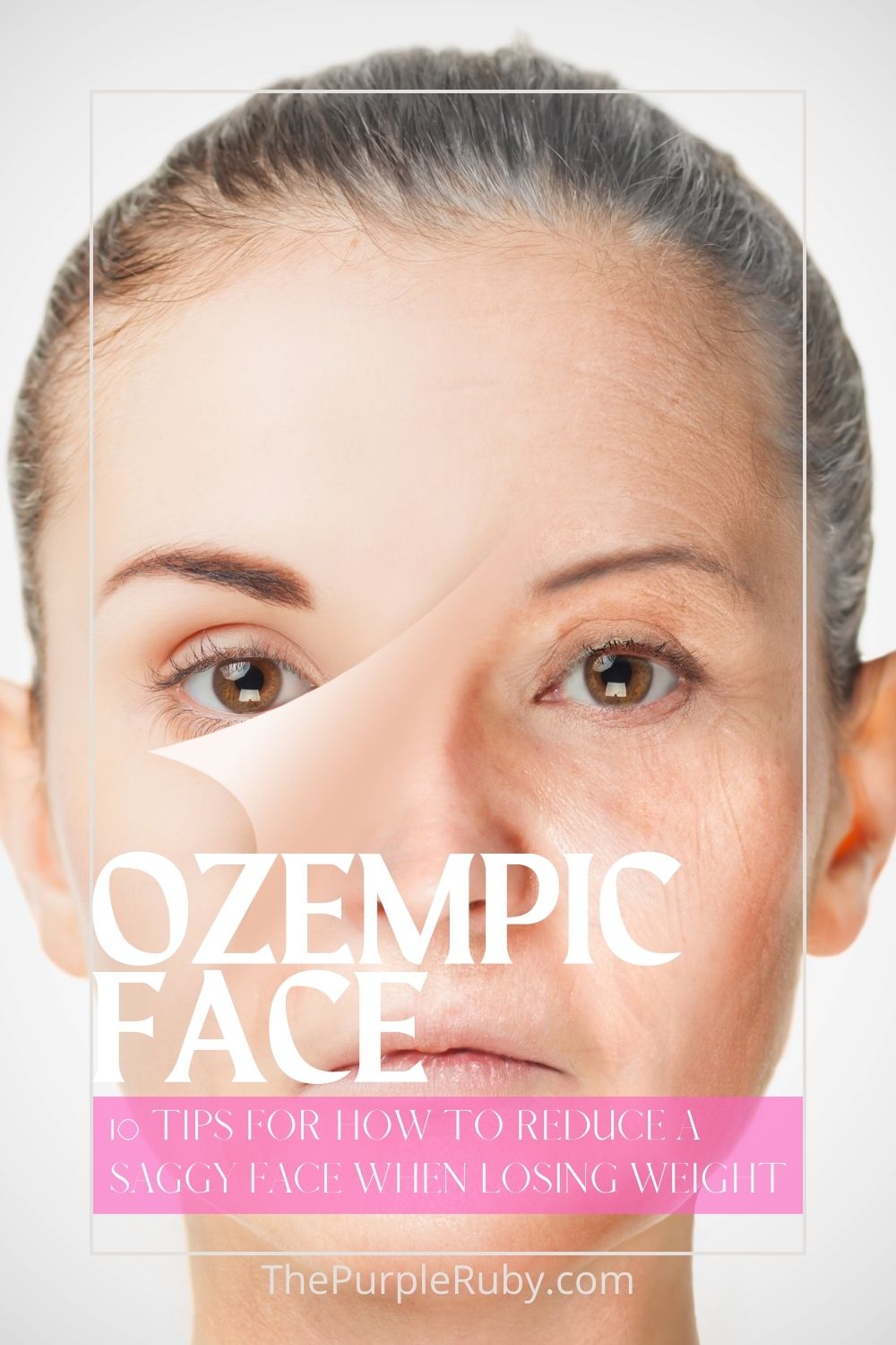 Ozempic Face: 10 Tips For How To Reduce A Saggy Face When Losing Weight